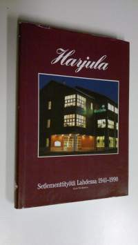 Harjula kasvupaikkana : setlemettityötä Lahdessa 1941-1990