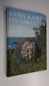 Sama kaiku on askelten : Keski-Suomen sotaveteraanipiirin vaiheet 1966-1996 (ERINOMAINEN)