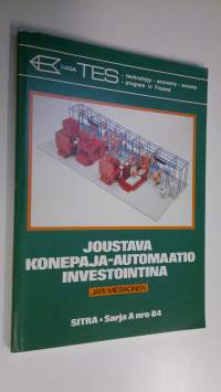 Joustava konepaja-automaatio investointina