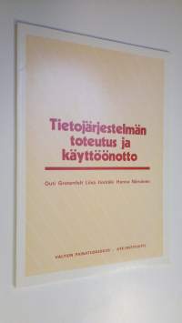 Tietojärjestelmän toteutus ja käyttöönotto