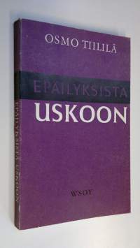 Epäilyksistä uskoon