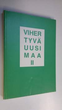 Vihertyvä Uusimaa 2, Keskustapuolueen Uudenmaan piirijärjestö ry:n 60-vuotisjuhlajulkaisu, 19l7-1977