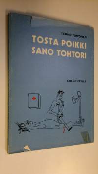 Tosta poikki, sano tohtori