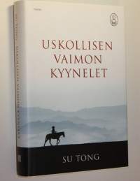 Uskollisen vaimon kyyneleet : myytti Meng Jiangnusta