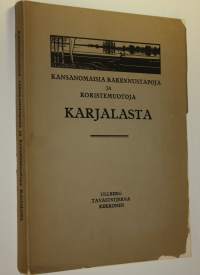 Kansanomaisia rakennustapoja ja koristemuotoja Karjalasta kahden puolen rajaa