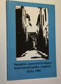 Suomalais-neuvostoliittolainen historiantutkijoiden symposium : Riika 1.-7.12.1985