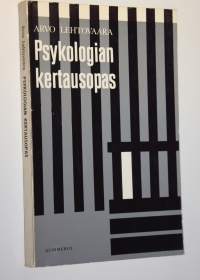 Psykologian kertausopas : Tarkoitettu apuvälineeksi Lehtovaaran Psykologian käyttäjille