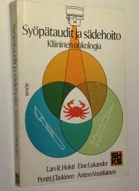 Syöpätaudit ja sädehoito : kliininen onkologia