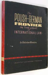 The Polish-German frontier in the light of international law