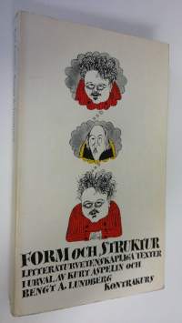 Form och struktur : Texter till en metodologisk tradition inom litteraturvetenskapen valda