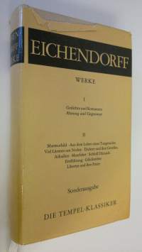 Ausgewählte werke 1 : Gedichte und Romanzen ; Ahnung und Gegenwart