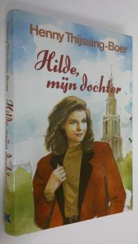 Hilde, mijn dochter