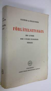 Förlåtelsetanken : hos Luther och i nyare evangelisk teologi