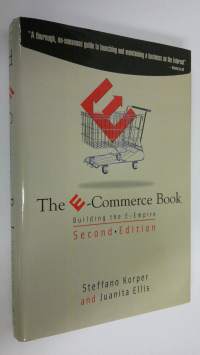 The e-commerce book : Building the e-empire (ERINOMAINEN)