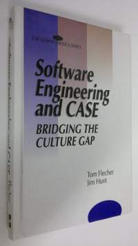 Software engineering and CASE : bridging the culture gap (ERINOMAINEN)