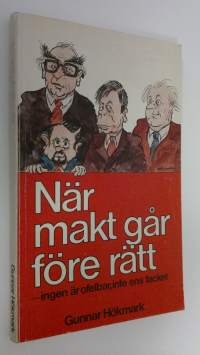 När makt går före rätt : ingen är ofelbar, inte ens facket