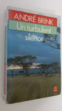 Un turbulent silence