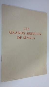 Les grands services de sevres 25. mai - 29. juillet