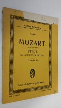 Ouverture to the Opera TITUS (La Clemenza di Tito) : K.-V. No. 621