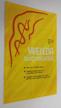 Weleda Nachrichten heft 166 Johanni 1987 : Was uns im Stoffe speist - Stoffwechselprozesse als Grundlage des Lebens - Aufgabe und Funktion der Leber fur den mensc...