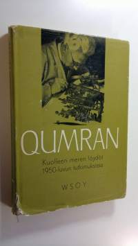 Qumran : kuolleen meren löydöt 1950-luvun tutkimuksessa