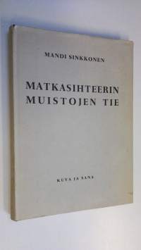 Matkasihteerin muistojen tie