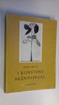 I konstens brännspegel : Från impressionismens konst till diktaturernas