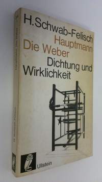 Hauptmann : Die Weber - Dichtung und Wirklichkeit