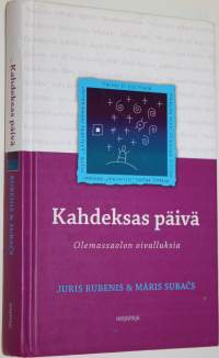 Kahdeksas päivä : olemassaolon oivalluksia