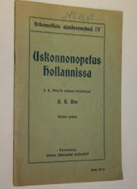 Uskonnonopetus Hollannissa : S A Fries&#039;in mukaan