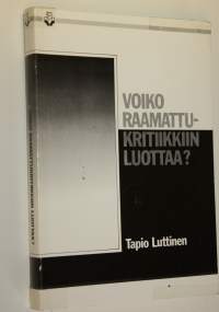 Voiko raamattukritiikkiin luottaa