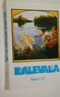 Kalevala : karjalais-suomalainen kansaneepos Osa 1, Runot 1-25