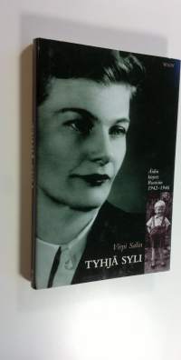 Tyhjä syli : äidin kirjeet Ruotsiin 1942-1946 (UUSI)