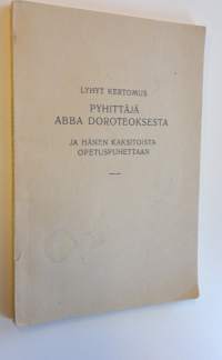 Lyhyt kertomus pyhittäjä Abba Doreteoksesta ja hänen kaksitoista puhettaan