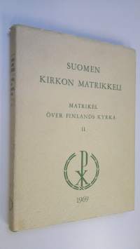 Suomen evankelis-luterilaisen kirkon matrikkeli 2 = Matrikel över Finlands evangelisk-lutherska kyrka 2, Seurakuntamatrikkeli = Församlingsmatrikel