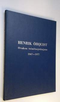 Henrik Öhquist Ovakon toimitusjohtajana 1967-1977