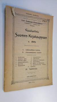 Vuosiluettelo Suomen kirjakauppaan v. 1901 ilmestyneistä teoksista