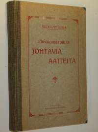 Kirkkohistorian johtavia aatteita