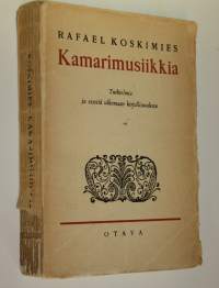 Kamarimusiikkia : tutkielmia ja esseitä ulkomaan kirjallisuudesta