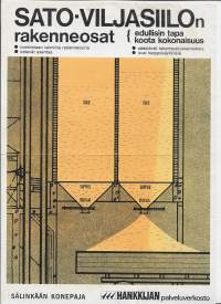 Sato- viljasiilon rakenneosat   - tuote-esite     2 sivua