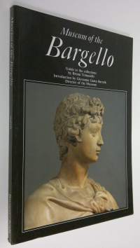 Museum of Bargello : Guide to the collections