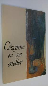 Cezanne en son atelier