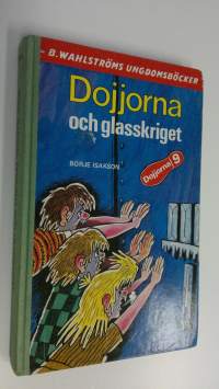 Dojjorna och glasskriget : Dojjorna 9