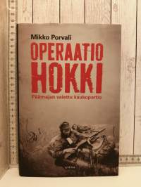 Operaatio Hokki - Päämajan vaiettu kaukopartio