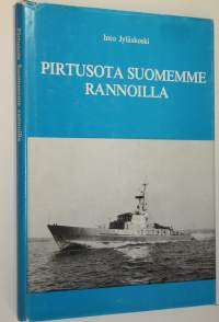 Pirtusota Suomemme rannoilla