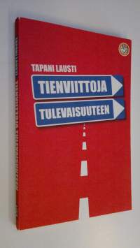 Tienviittoja tulevaisuuteen