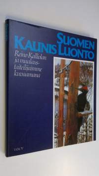 Suomen kaunis luonto : Reino Kalliolan ja maalaustaiteilijaimme kuvaamana