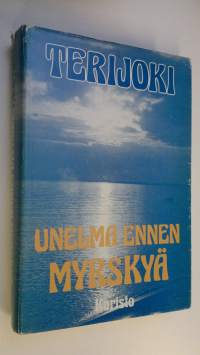 Terijoki 2, Unelma ennen myrskyä : kotiseutumuistoja