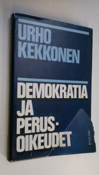 Puheita ja kirjoituksia IV, Demokratia ja perusoikeudet