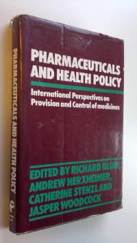 Pharmaceuticals and health policy : International perspectives on provision and control of medicines